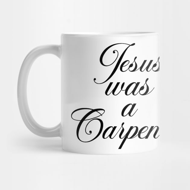 Jesus was a carpenter funny carpenter by Travis ★★★★★